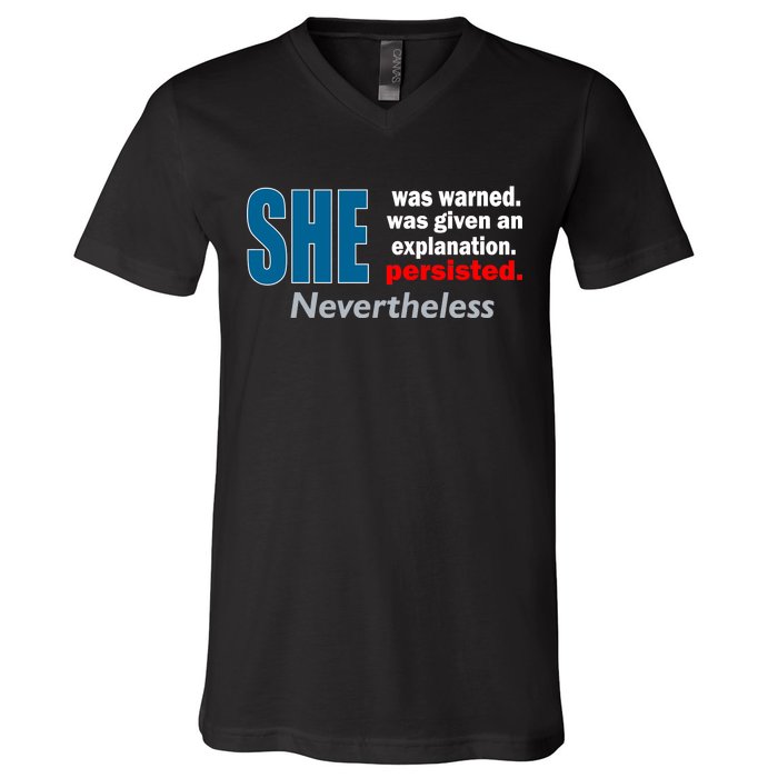 She Was Warned Given An Explanation Persisted Nevertheless V-Neck T-Shirt