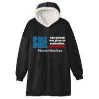 She Was Warned Given An Explanation Persisted Nevertheless Hooded Wearable Blanket