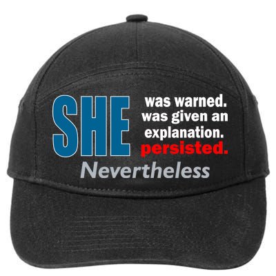 She Was Warned Given An Explanation Persisted Nevertheless 7-Panel Snapback Hat