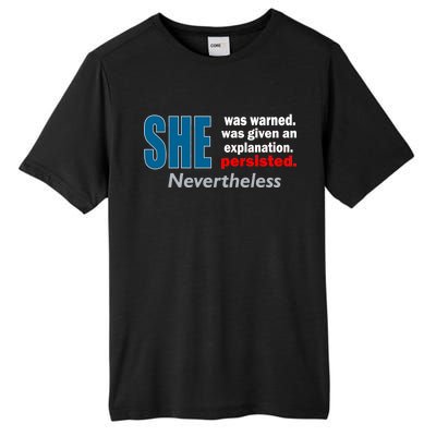 She Was Warned Given An Explanation Persisted Nevertheless Tall Fusion ChromaSoft Performance T-Shirt