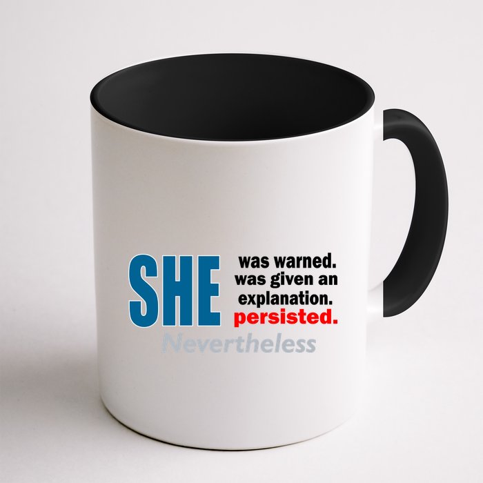 She Was Warned Given An Explanation Persisted Nevertheless Mug