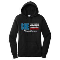 She Was Warned Given An Explanation Persisted Nevertheless Women's Pullover Hoodie