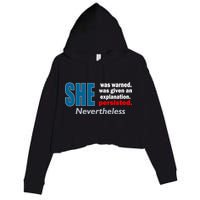 She Was Warned Given An Explanation Persisted Nevertheless Crop Fleece Hoodie
