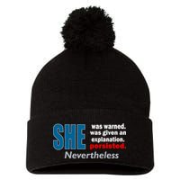 She Was Warned Given An Explanation Persisted Nevertheless Pom Pom 12in Knit Beanie