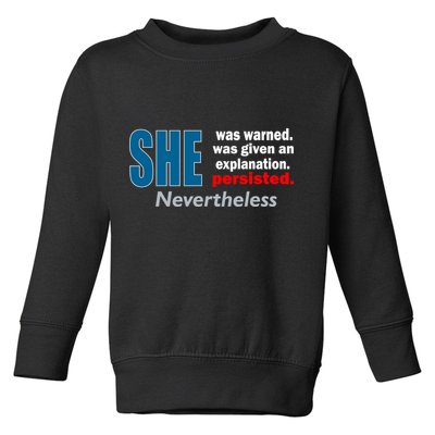 She Was Warned Given An Explanation Persisted Nevertheless Toddler Sweatshirt