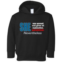 She Was Warned Given An Explanation Persisted Nevertheless Toddler Hoodie