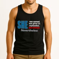 She Was Warned Given An Explanation Persisted Nevertheless Tank Top