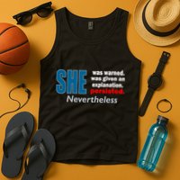 She Was Warned Given An Explanation Persisted Nevertheless Tank Top