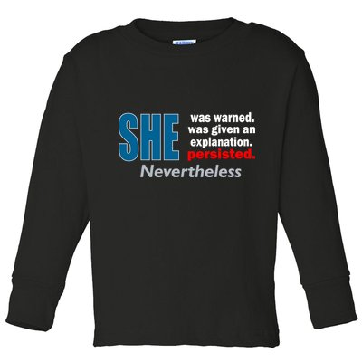 She Was Warned Given An Explanation Persisted Nevertheless Toddler Long Sleeve Shirt