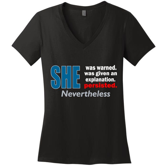 She Was Warned Given An Explanation Persisted Nevertheless Women's V-Neck T-Shirt