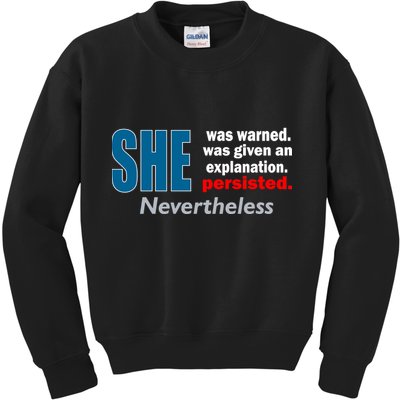 She Was Warned Given An Explanation Persisted Nevertheless Kids Sweatshirt