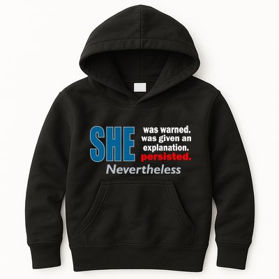 She Was Warned Given An Explanation Persisted Nevertheless Kids Hoodie
