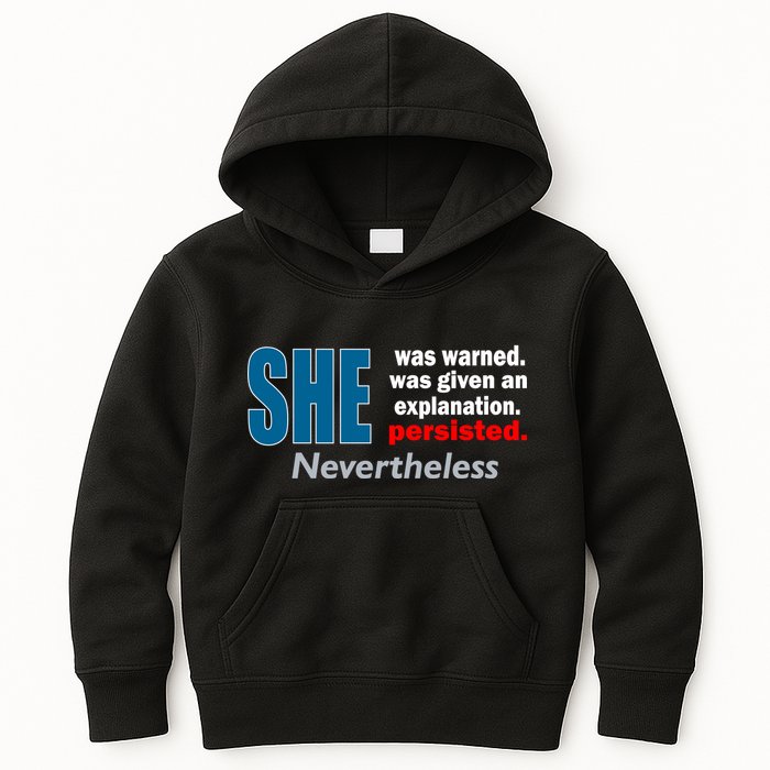 She Was Warned Given An Explanation Persisted Nevertheless Kids Hoodie