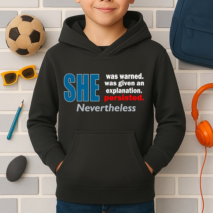 She Was Warned Given An Explanation Persisted Nevertheless Kids Hoodie