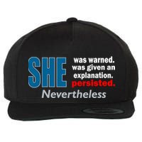 She Was Warned Given An Explanation Persisted Nevertheless Wool Snapback Cap