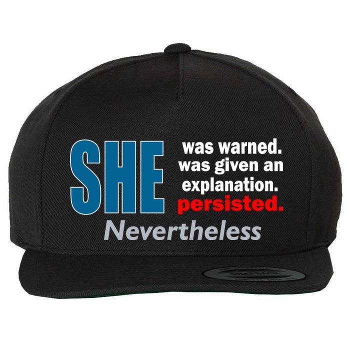 She Was Warned Given An Explanation Persisted Nevertheless Wool Snapback Cap