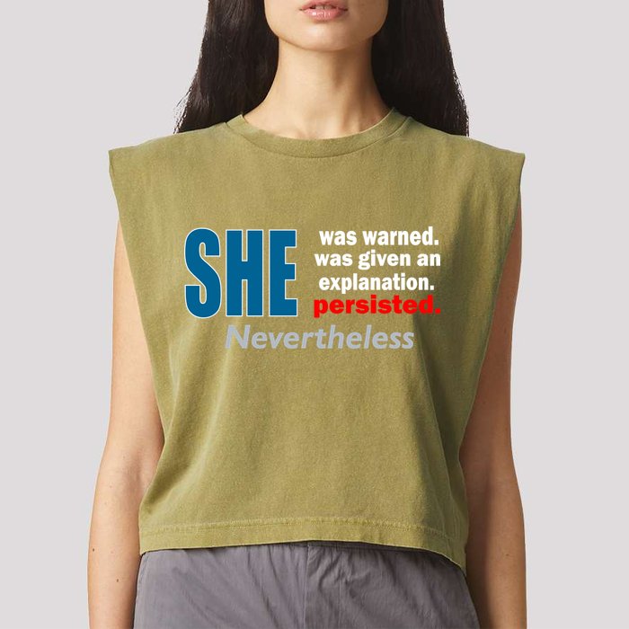 She Was Warned Given An Explanation Persisted Nevertheless Garment-Dyed Women's Muscle Tee