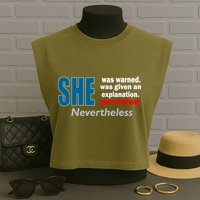 She Was Warned Given An Explanation Persisted Nevertheless Garment-Dyed Women's Muscle Tee