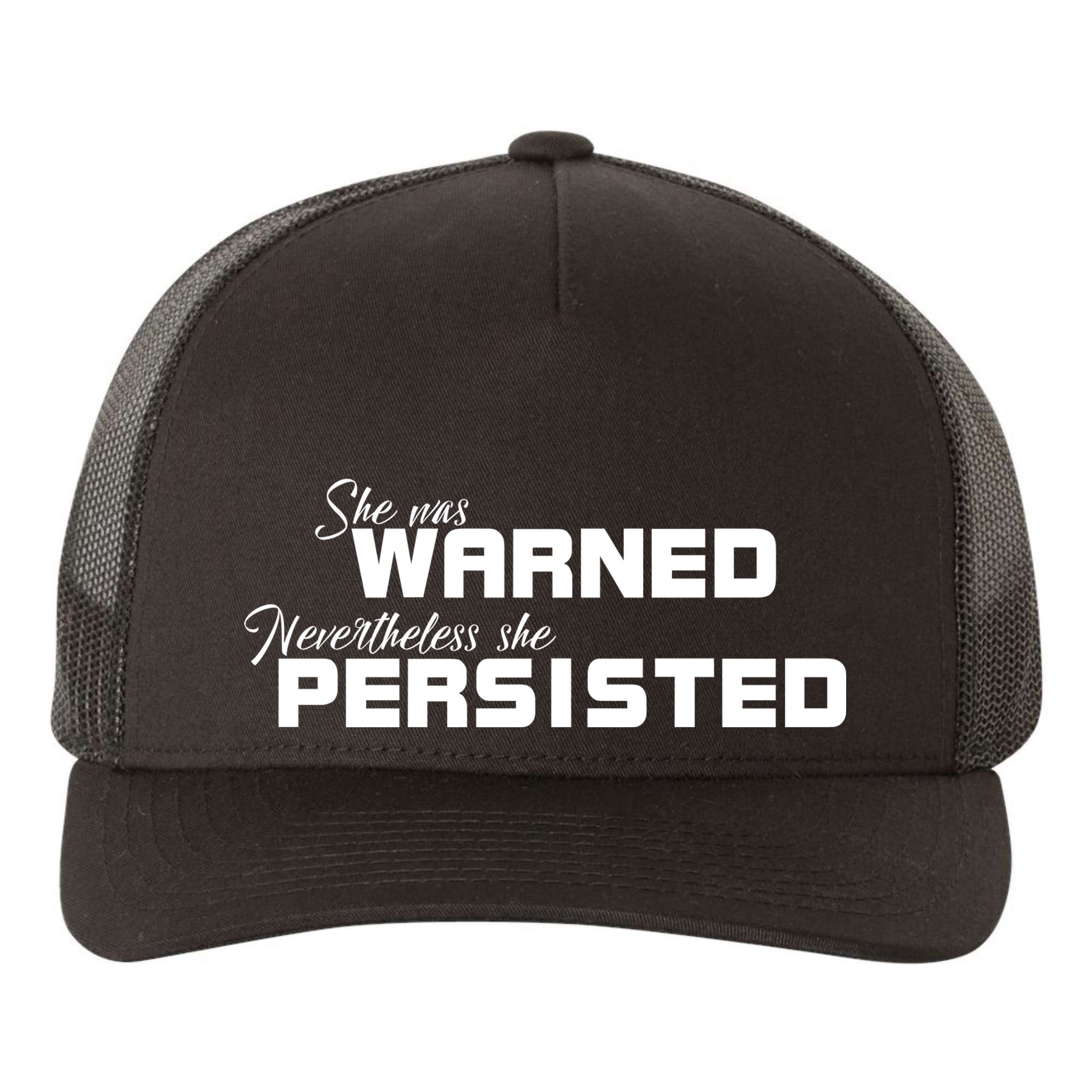 She Was Warned Nevertheless, She Persisted. Protest Yupoong Adult 5-Panel Trucker Hat