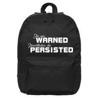 She Was Warned Nevertheless, She Persisted. Protest 16 in Basic Backpack