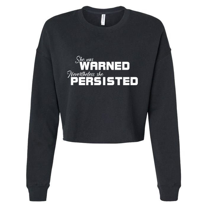 She Was Warned Nevertheless, She Persisted. Protest Cropped Pullover Crew