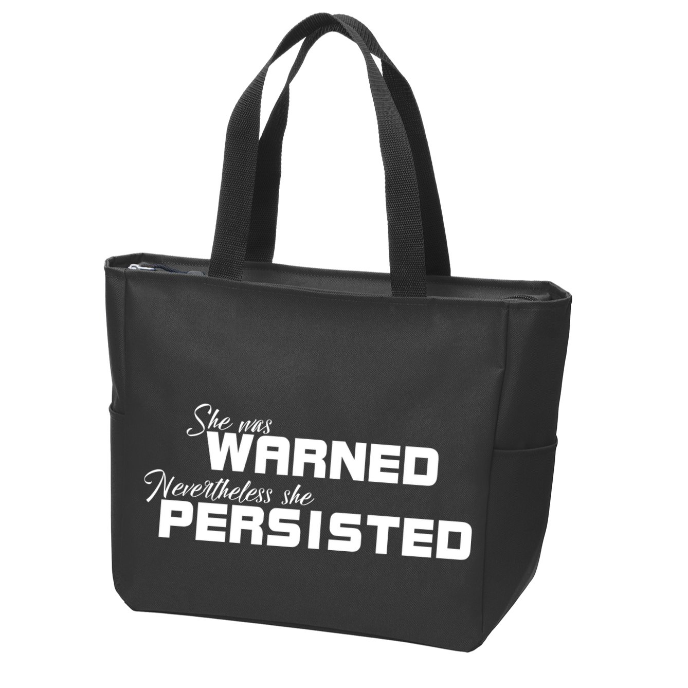 She Was Warned Nevertheless, She Persisted. Protest Zip Tote Bag