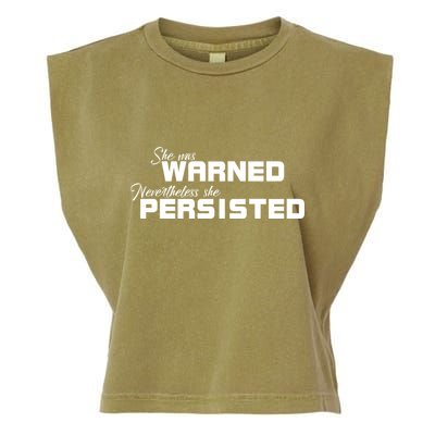 She Was Warned Nevertheless, She Persisted. Protest Garment-Dyed Women's Muscle Tee