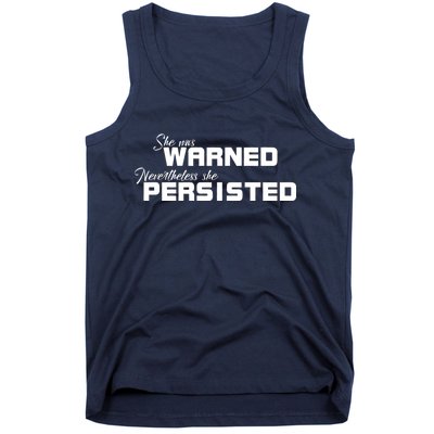 She Was Warned Nevertheless, She Persisted. Protest Tank Top