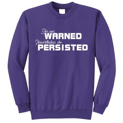 She Was Warned Nevertheless, She Persisted. Protest Sweatshirt