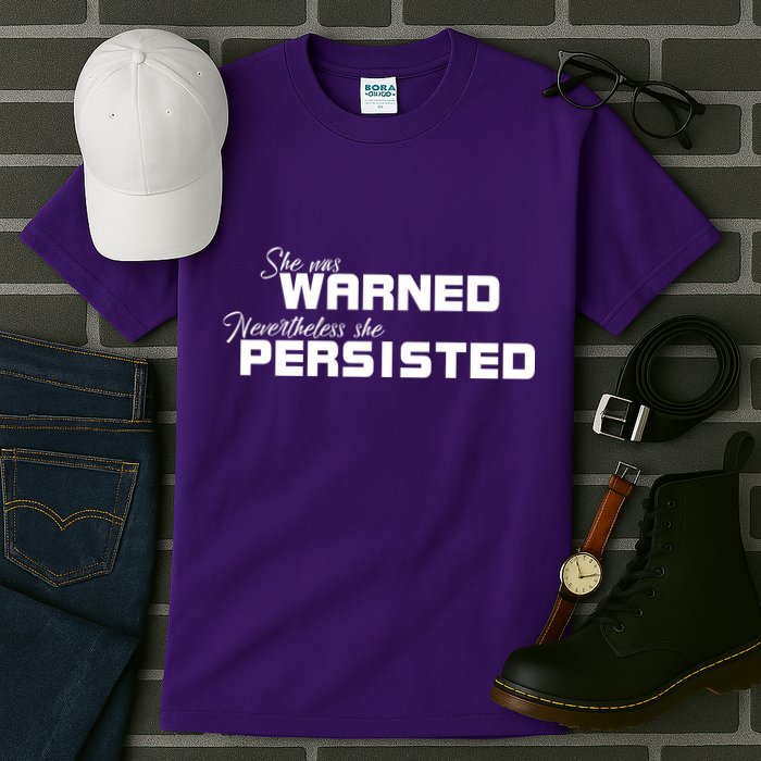 She Was Warned Nevertheless, She Persisted. Protest Tall T-Shirt