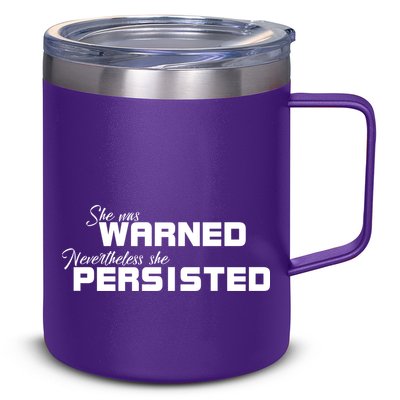 She Was Warned Nevertheless, She Persisted. Protest 12oz Stainless Steel Coffee Mug