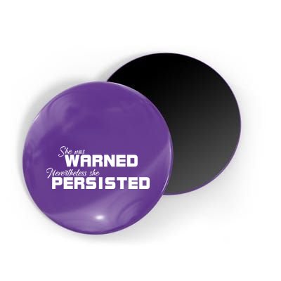 She Was Warned Nevertheless, She Persisted. Protest Magnet