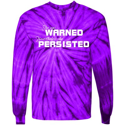 She Was Warned Nevertheless, She Persisted. Protest Tie-Dye Long Sleeve Shirt