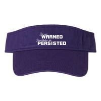She Was Warned Nevertheless, She Persisted. Protest Visor