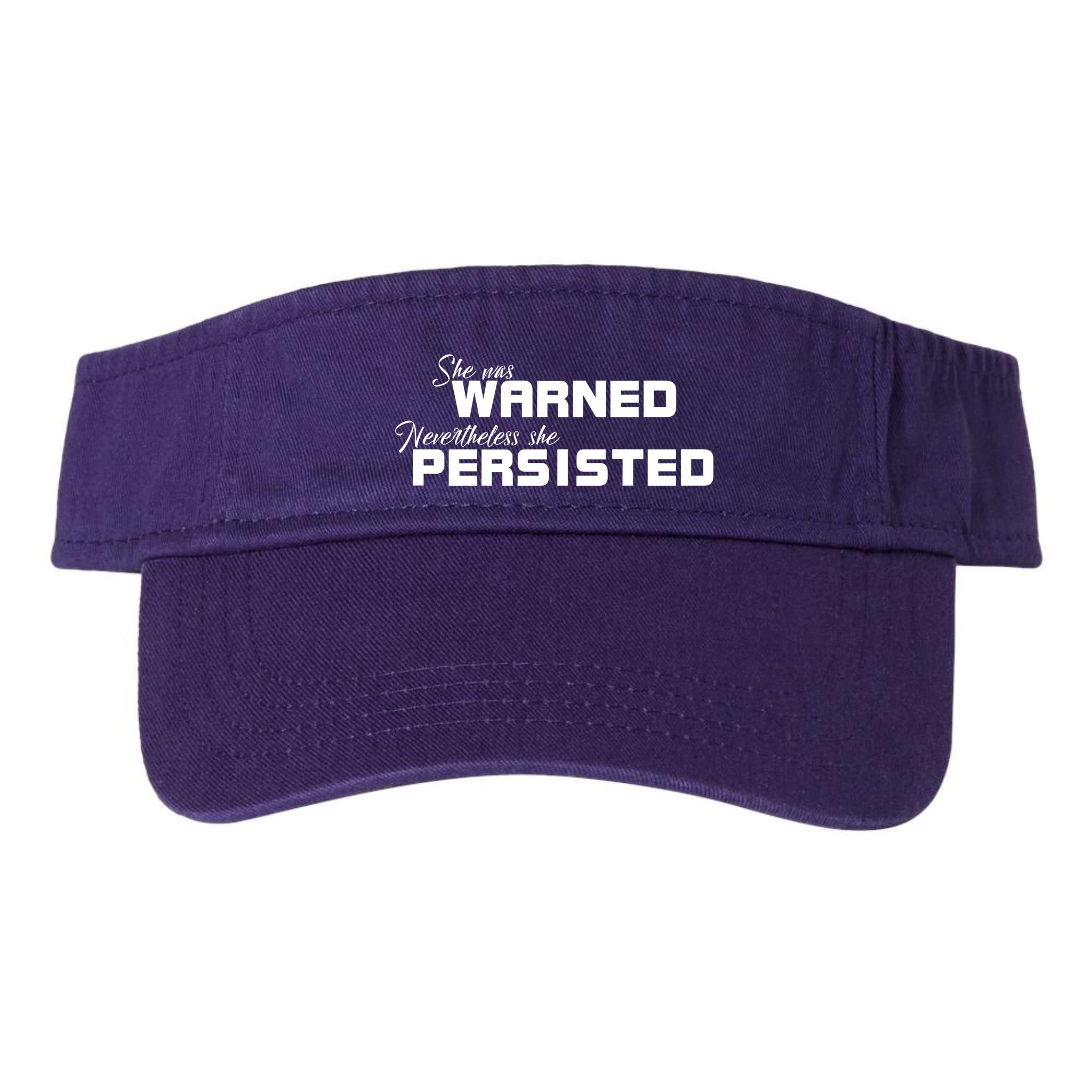 She Was Warned Nevertheless, She Persisted. Protest Visor