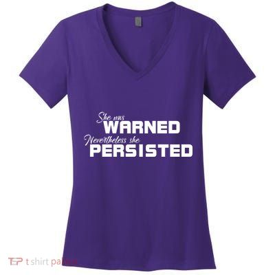 She Was Warned Nevertheless, She Persisted. Protest Women's V-Neck T-Shirt