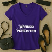 She Was Warned Nevertheless, She Persisted. Protest Women's V-Neck T-Shirt