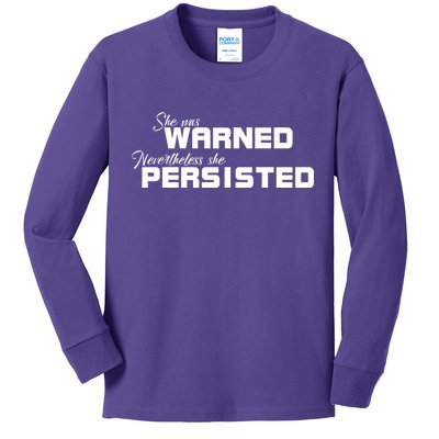 She Was Warned Nevertheless, She Persisted. Protest Kids Long Sleeve Shirt