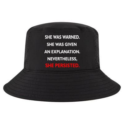 She Was Was Warned Nevertheless Persisted Cool Comfort Performance Bucket Hat