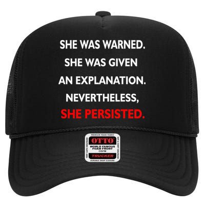 She Was Was Warned Nevertheless Persisted High Crown Mesh Back Trucker Hat