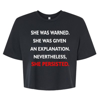 She Was Was Warned Nevertheless Persisted Bella+Canvas Jersey Crop Tee