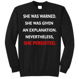 She Was Was Warned Nevertheless Persisted Sweatshirt