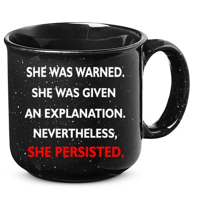 She Was Was Warned Nevertheless Persisted 15oz Campfire Ceramic Mug