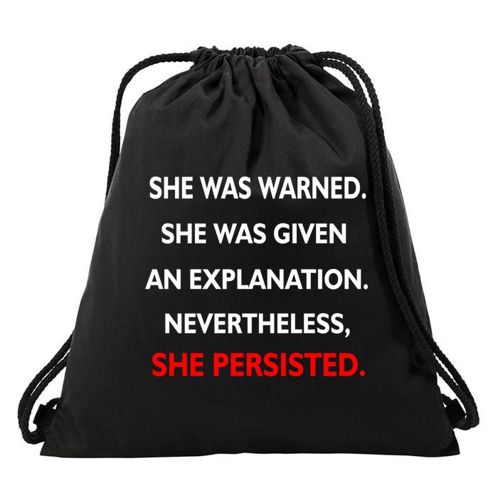 She Was Was Warned Nevertheless Persisted Drawstring Bag