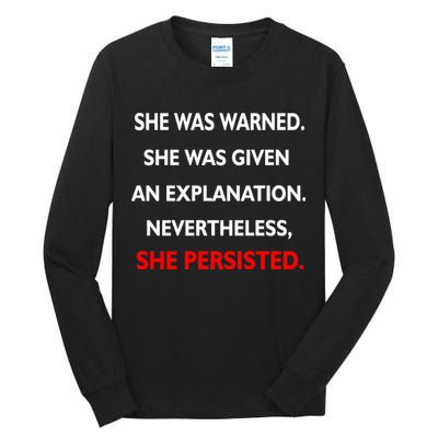 She Was Was Warned Nevertheless Persisted Tall Long Sleeve T-Shirt
