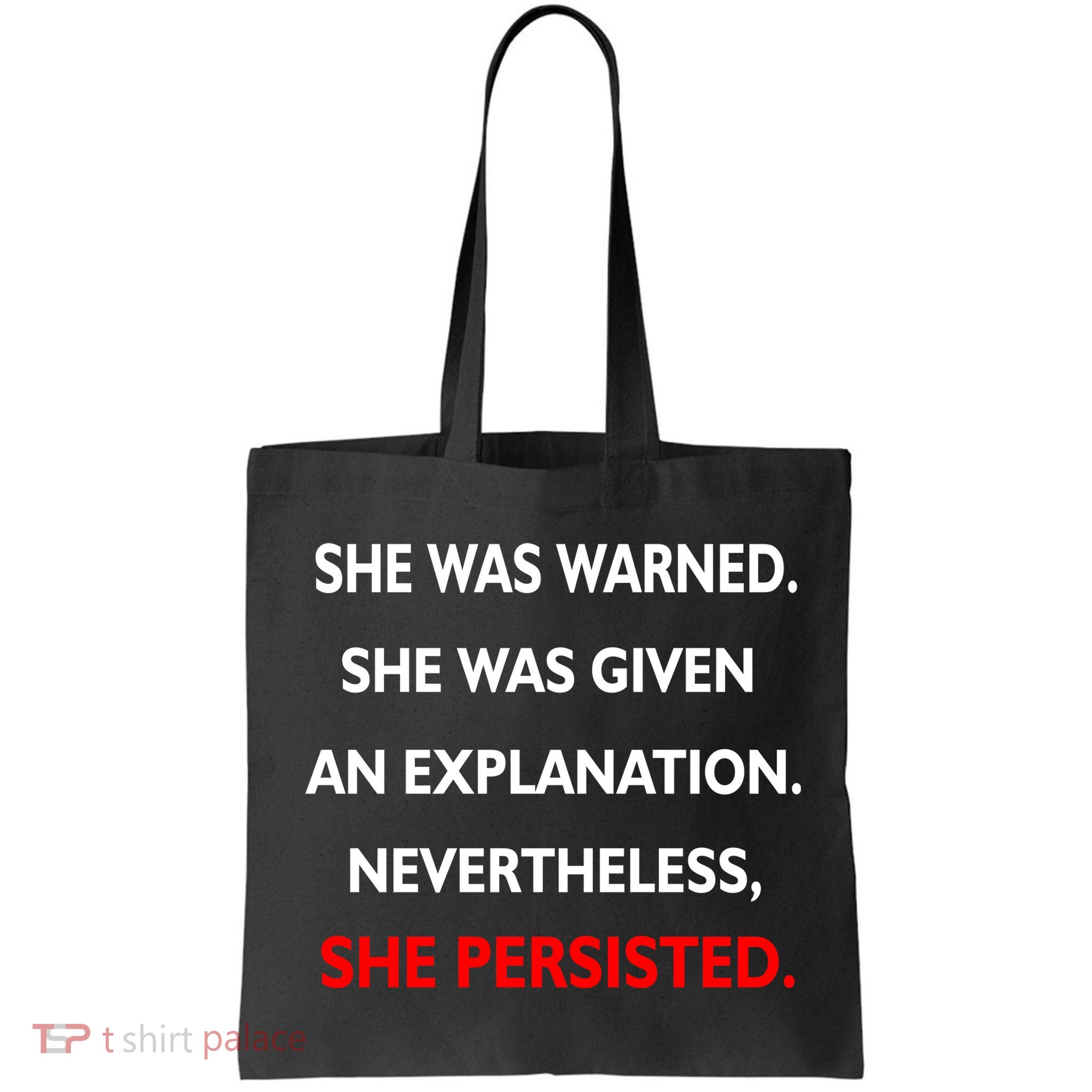 She Was Was Warned Nevertheless Persisted Bag