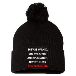 She Was Was Warned Nevertheless Persisted Pom Pom 12in Knit Beanie