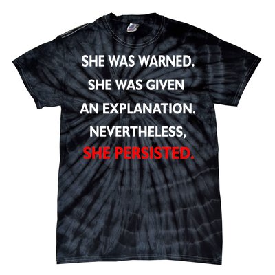 She Was Was Warned Nevertheless Persisted Tie-Dye T-Shirt