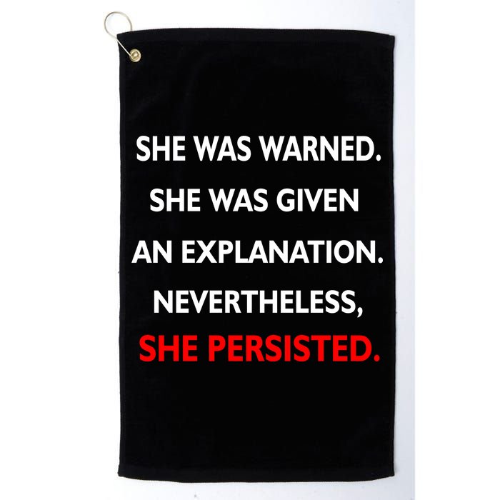 She Was Was Warned Nevertheless Persisted Golf Towel