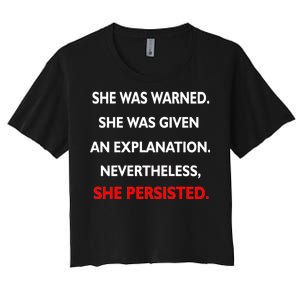 She Was Was Warned Nevertheless Persisted Women's Crop Top Tee